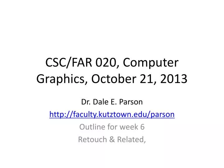 csc far 020 computer graphics october 21 2013