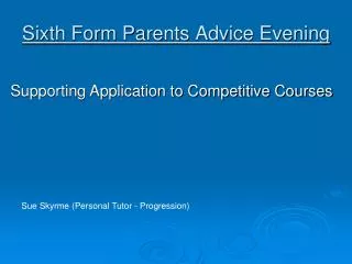 Sixth Form Parents Advice Evening