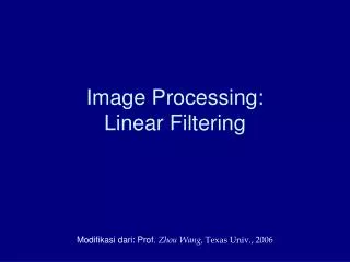 Image Processing: Linear Filtering