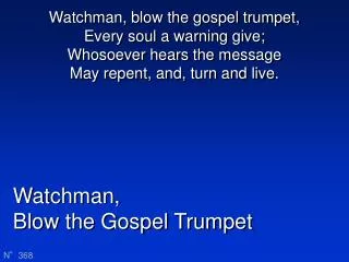 Watchman, Blow the Gospel Trumpet