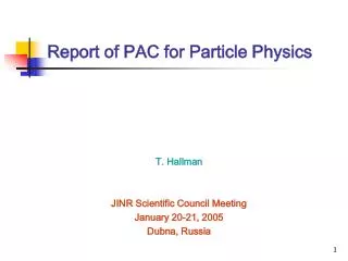 Report of PAC for Particle Physics