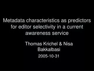 Metadata characteristics as predictors for editor selectivity in a current awareness service