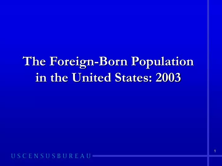 the foreign born population in the united states 2003
