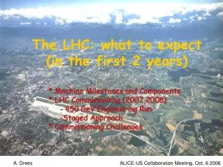 The LHC: what to expect (in the first 2 years)