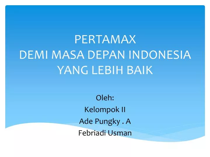 pertamax demi masa depan indonesia yang lebih baik
