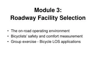 Module 3: Roadway Facility Selection