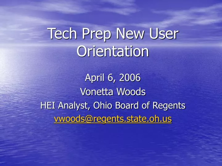 tech prep new user orientation