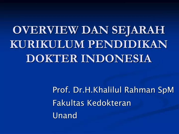 overview dan sejarah kurikulum pendidikan dokter indonesia