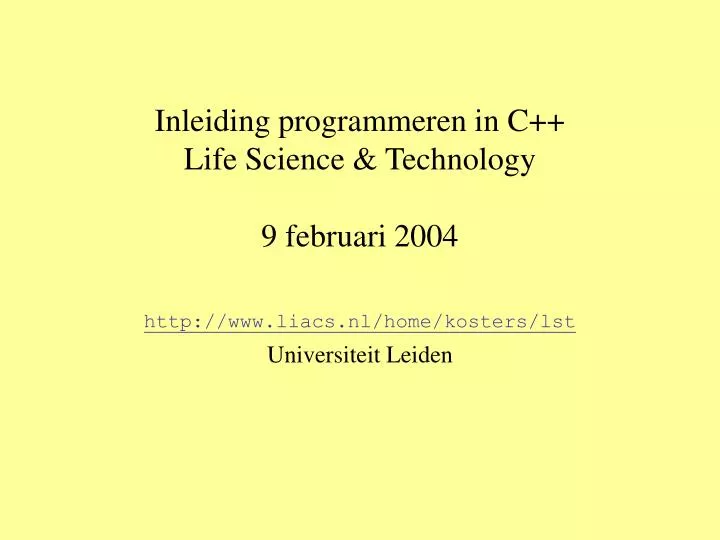 inleiding programmeren in c life science technology 9 februari 2004