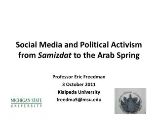 Social Media and Political Activism from Samizdat to the Arab Spring