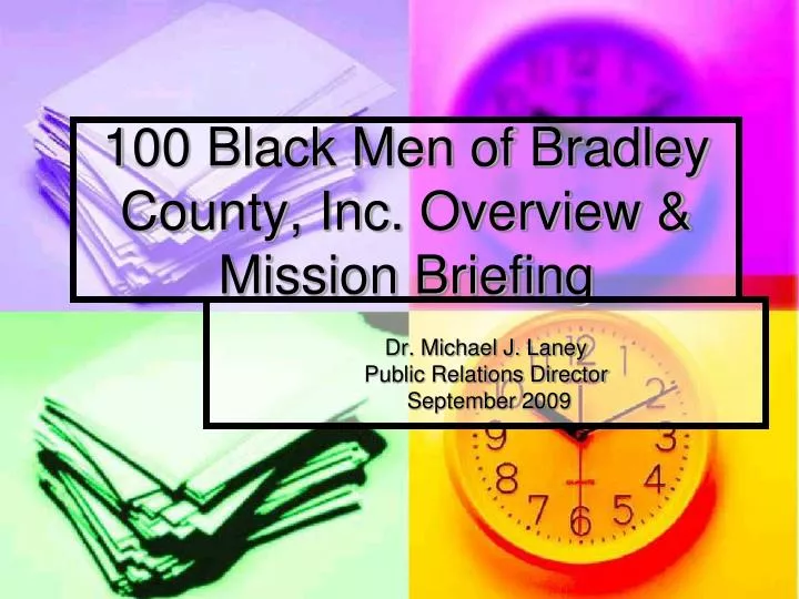 100 black men of bradley county inc overview mission briefing