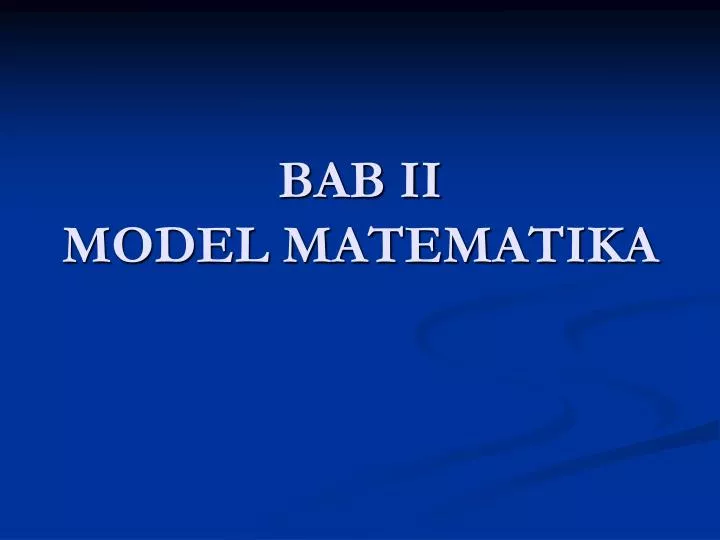bab ii model matematika