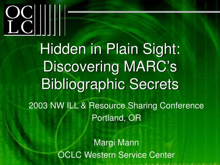 hidden in plain sight discovering marc s bibliographic secrets