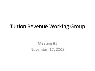 Tuition Revenue Working Group
