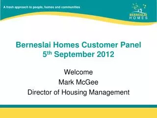 Berneslai Homes Customer Panel 5 th September 2012
