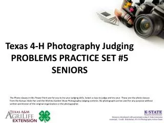 Texas 4-H Photography Judging PROBLEMS PRACTICE SET #5 SENIORS
