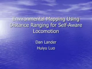 Environmental Mapping Using Distance Ranging for Self-Aware Locomotion