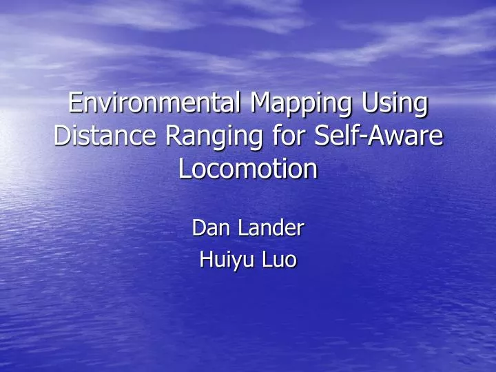 environmental mapping using distance ranging for self aware locomotion