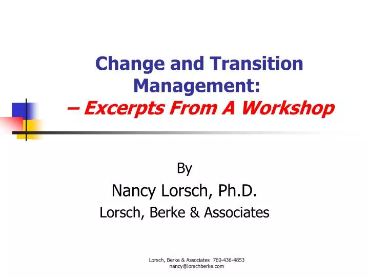 change and transition management excerpts from a workshop