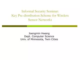 Informal Security Seminar: Key Pre-distribution Scheme for Wireless Sensor Networks
