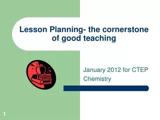 Lesson Planning- the cornerstone of good teaching