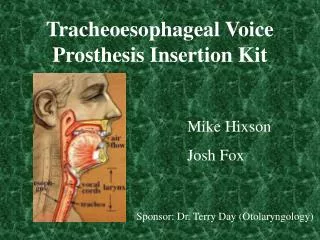 Tracheoesophageal Voice Prosthesis Insertion Kit