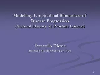 Modelling Longitudinal Biomarkers of Disease Progression (Natural History of Prostate Cancer)