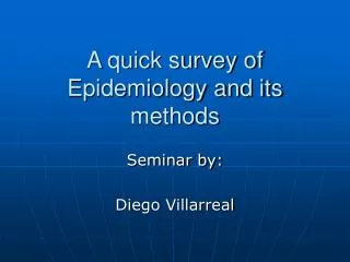 A quick survey of Epidemiology and its methods