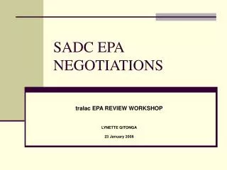 SADC EPA NEGOTIATIONS