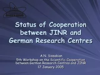Status of Cooperation between JINR and German Research Centres