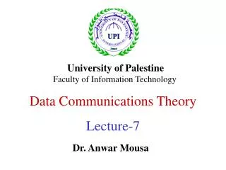 Data Communications Theory Lecture-7