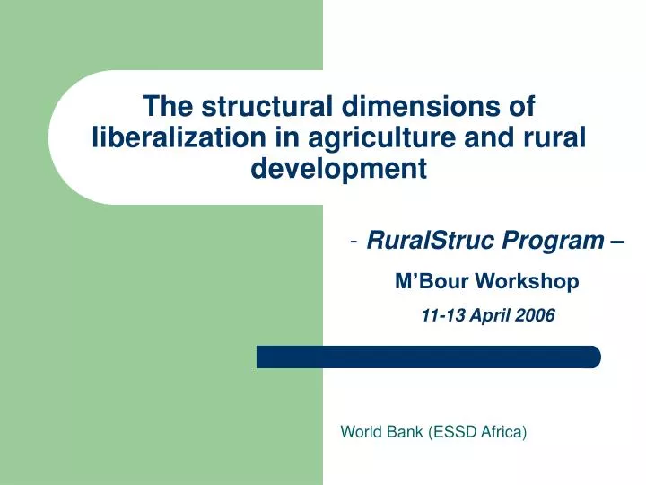 the structural dimensions of liberalization in agriculture and rural development