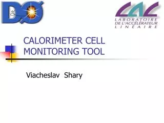CALORIMETER CELL MONITORING TOOL