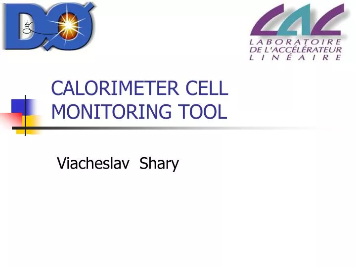 calorimeter cell monitoring tool