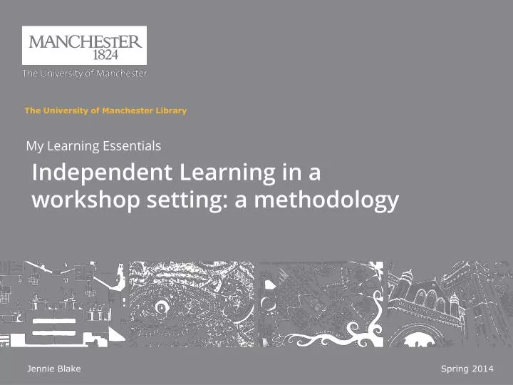 independent learning in a workshop setting a methodology