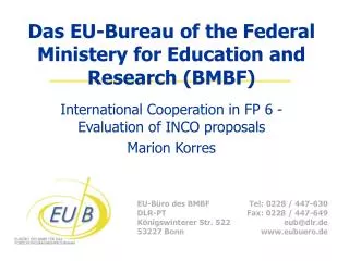 Das EU-Bureau of the Federal Ministery for Education and Research (BMBF)
