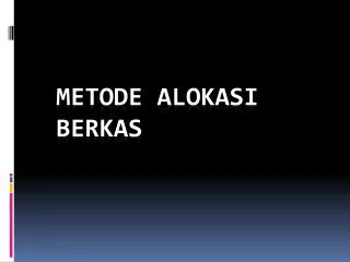 metode alokasi berkas