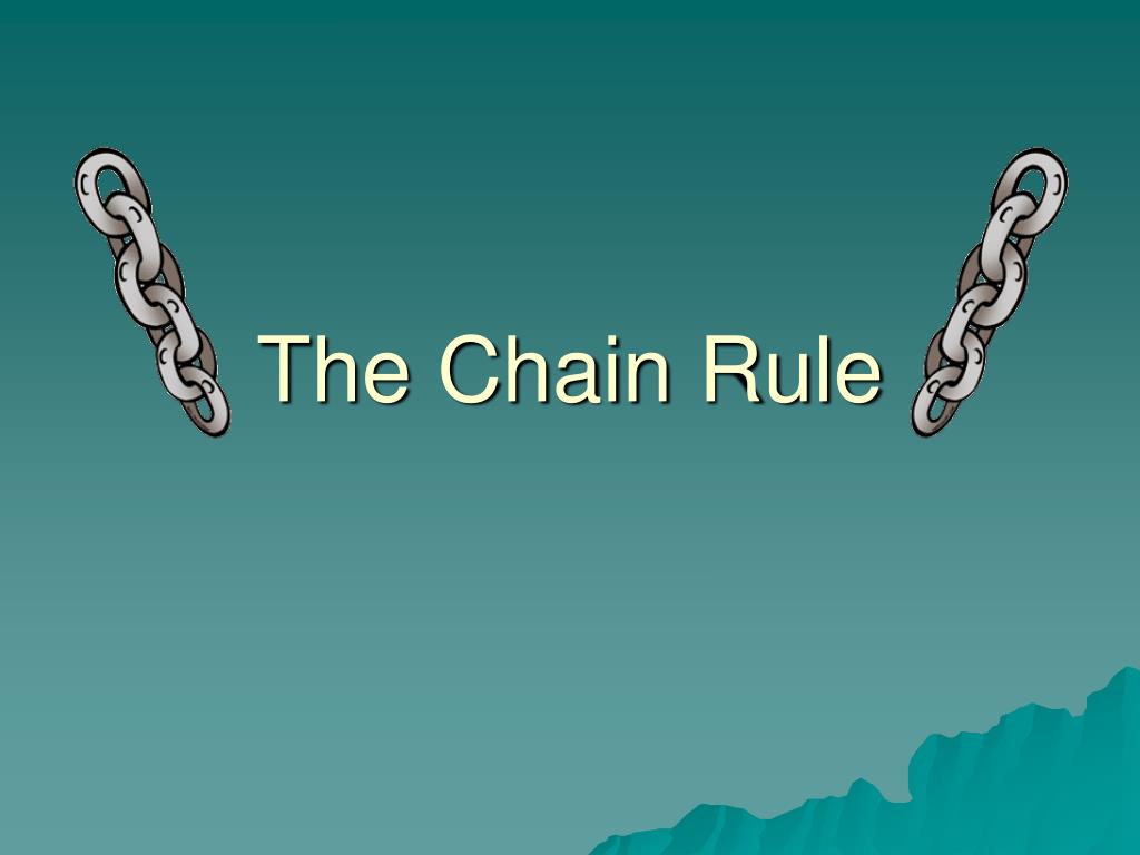 Chain Eule PPT - The Chain Rule PowerPoint Presentation, free download - ID:3793734