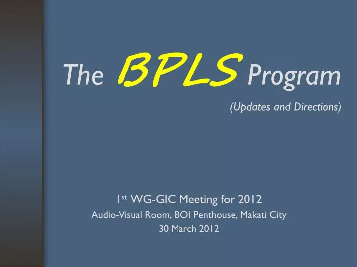 the bpls program updates and directions
