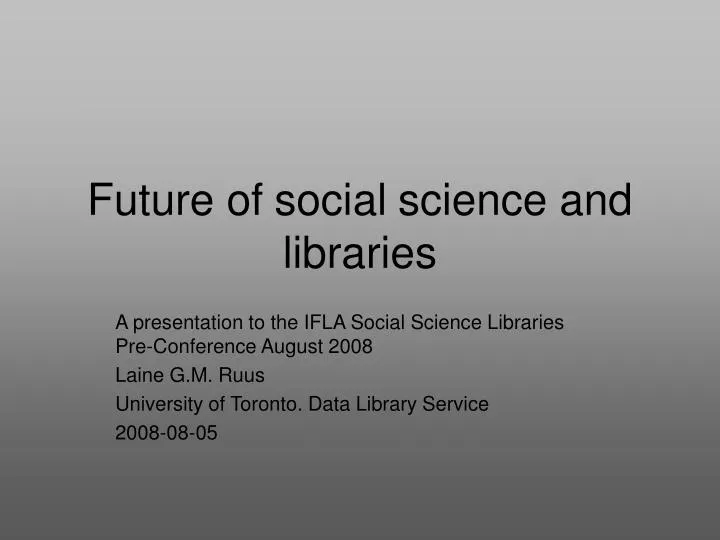 future of social science and libraries