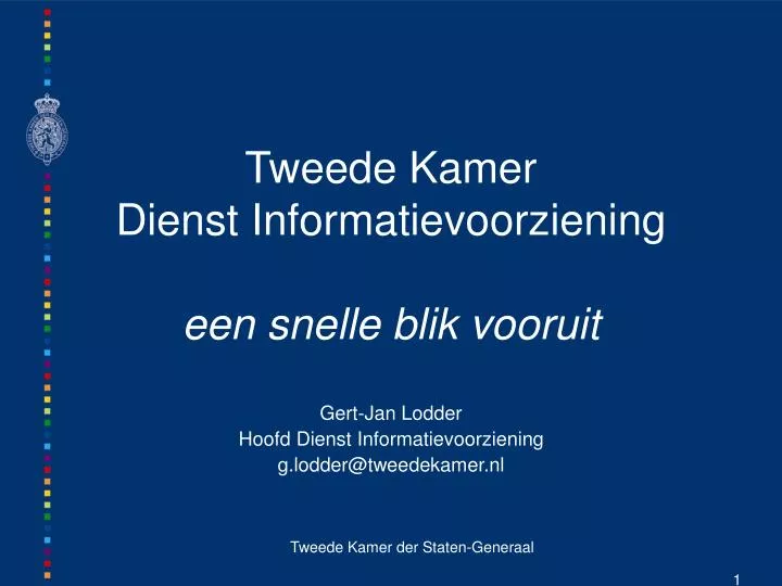 tweede kamer dienst informatievoorziening een snelle blik vooruit