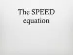 The SPEED equation - slide 1