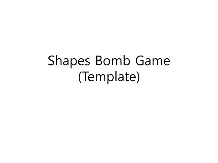 shapes bomb game template
