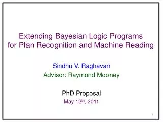 Extending Bayesian Logic Programs for Plan Recognition and Machine Reading