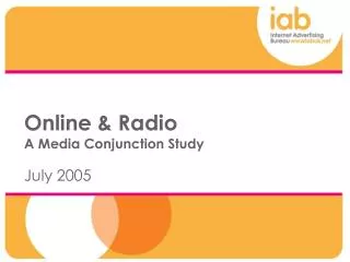 Online &amp; Radio A Media Conjunction Study