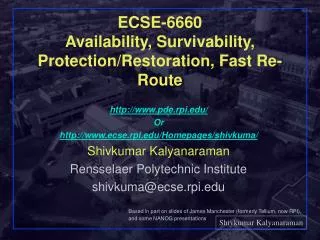 ECSE-6660 Availability, Survivability, Protection/Restoration, Fast Re-Route