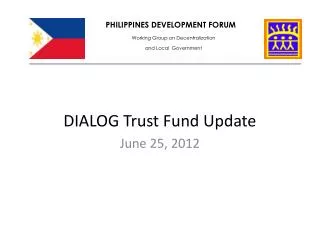 DIALOG Trust Fund Update June 25, 2012