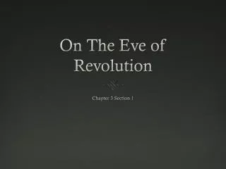 On The Eve of Revolution