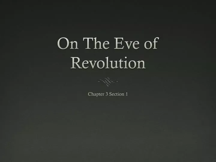 on the eve of revolution