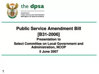 Public Service Amendment Bill [B31-2006] Presentation to